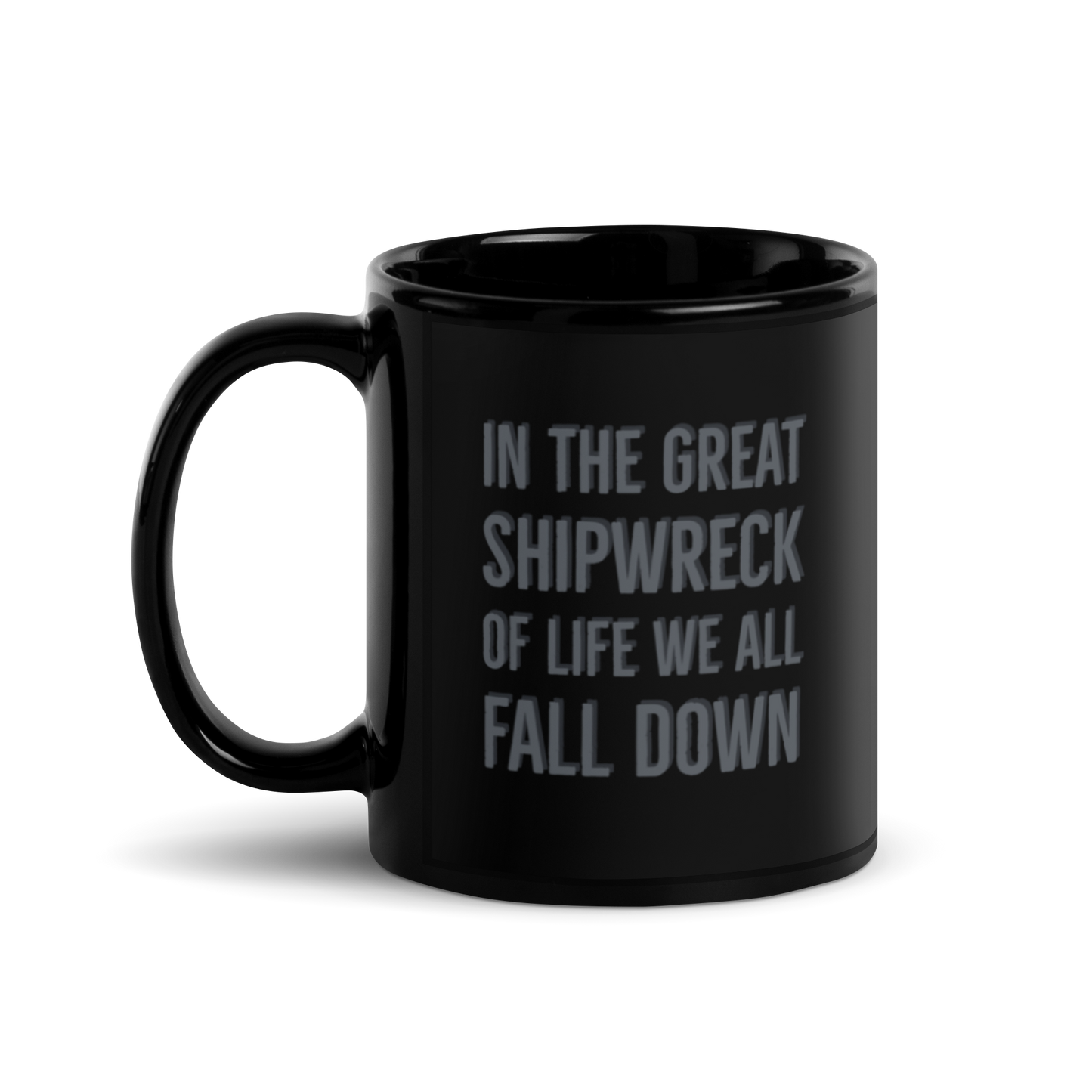 Mug - The Great Shipwreck Of Life