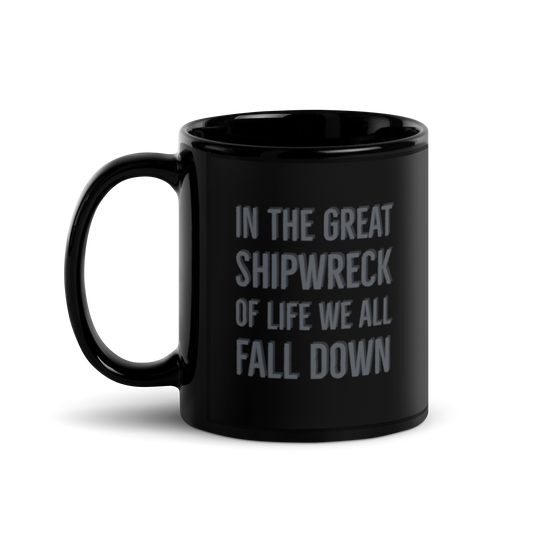 Mug - The Great Shipwreck Of Life