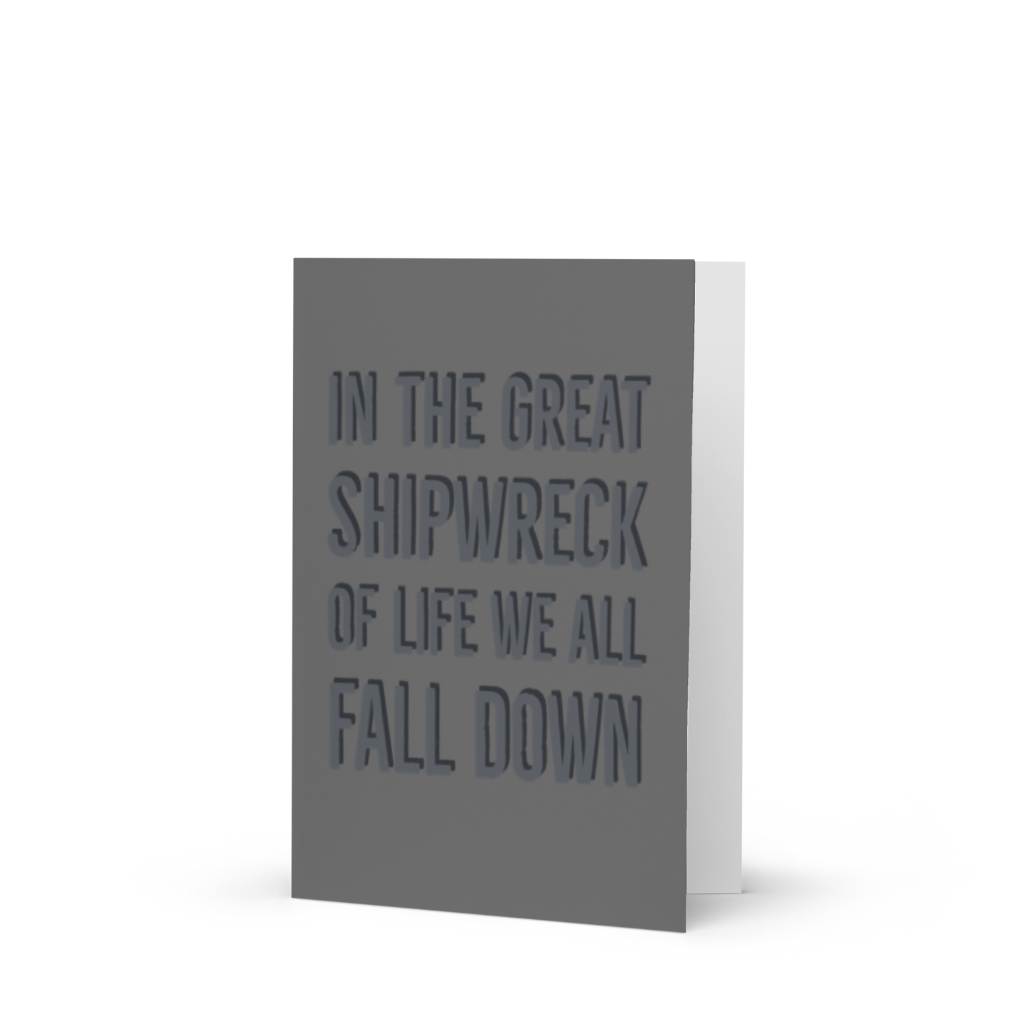 Greeting Card - The Great Shipwreck Of Life