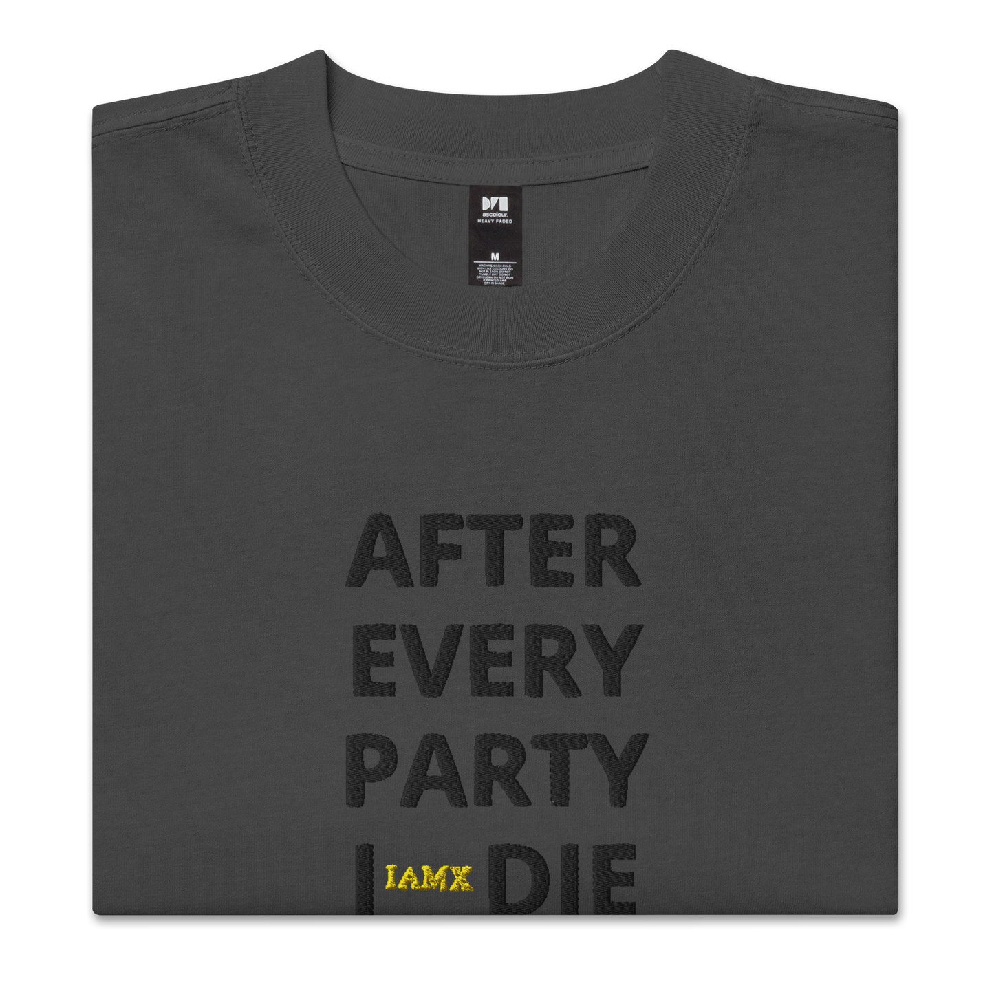 Oversized Faded T-Shirt - After Every Party I Die (Embroidered)