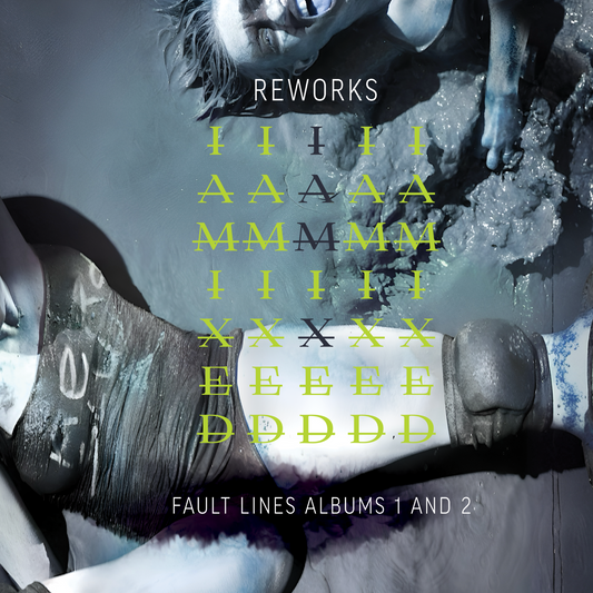 Digital Download WAV - IAMIXED: Reworks Fault Lines Albums 1 And 2