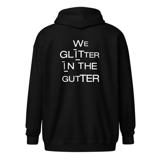 Zip Hoodie Heavy Blend Unisex - We Glitter in the Gutter
