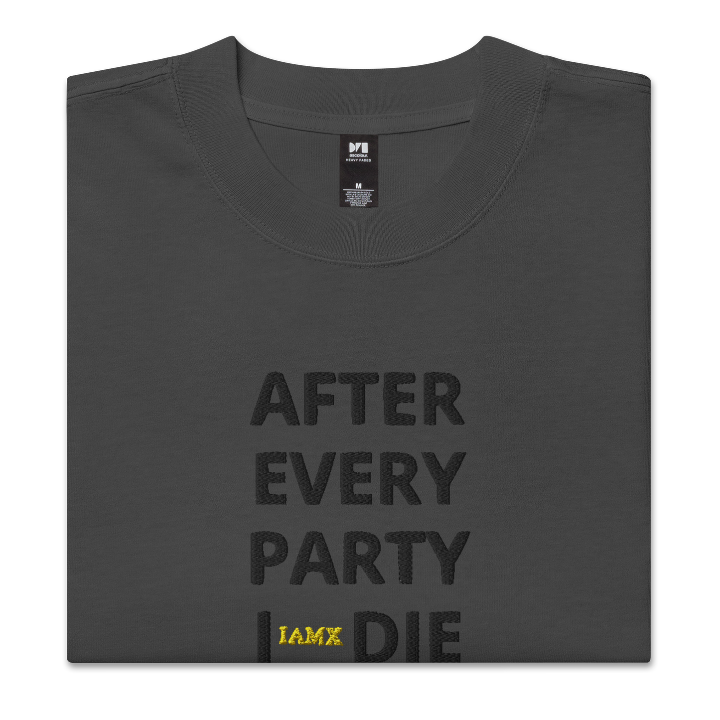 Oversized Faded T-shirt - After Every Party I Die (Embroidered)